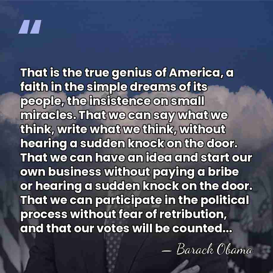 That is the true genius of America, a faith in the simple&hellip; - Barack Obama