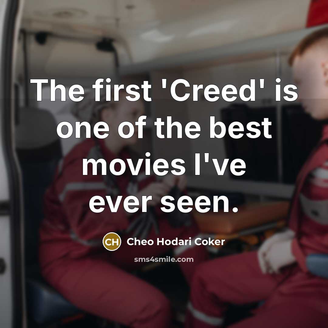 “The first 'Creed' is one of the best movies I've…” quote by Cheo Hodari Coker