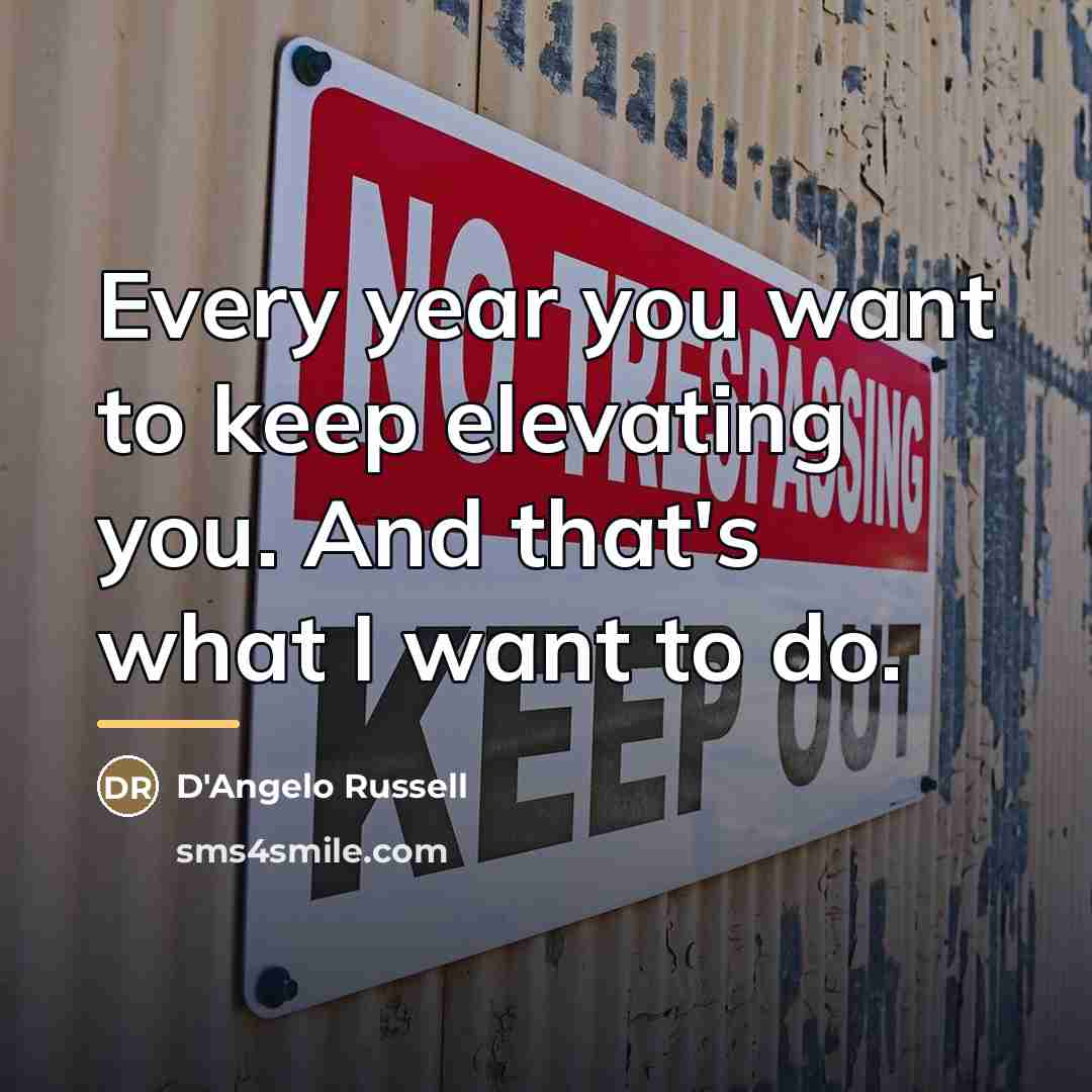 “Every year you want to keep elevating you. And that's…” quote by D'Angelo Russell