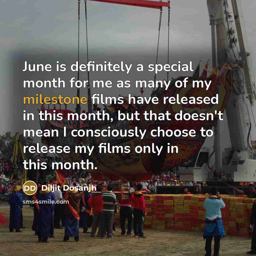 “June is definitely a special month for me as many…” quote by Diljit Dosanjh