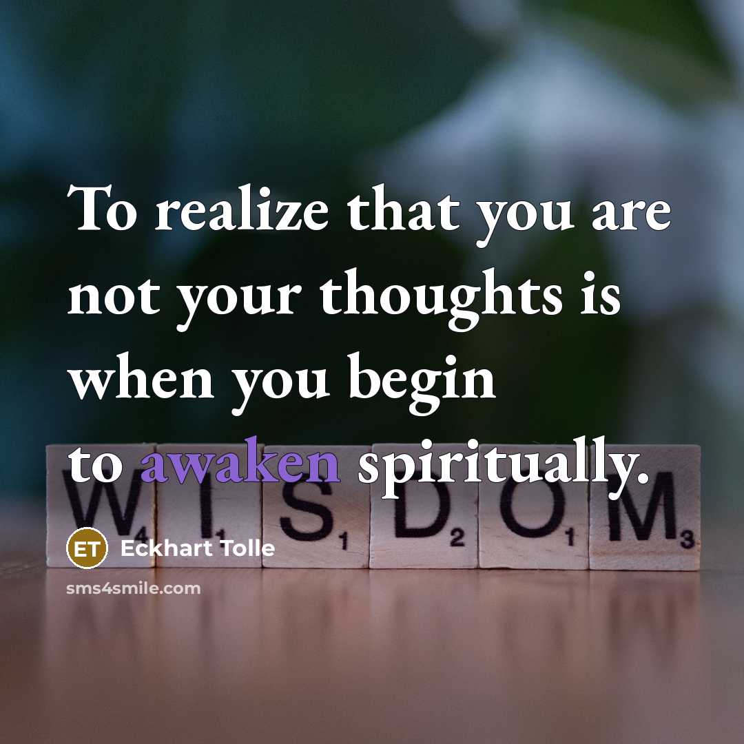 “To realize that you are not your thoughts is when…” quote by Eckhart Tolle
