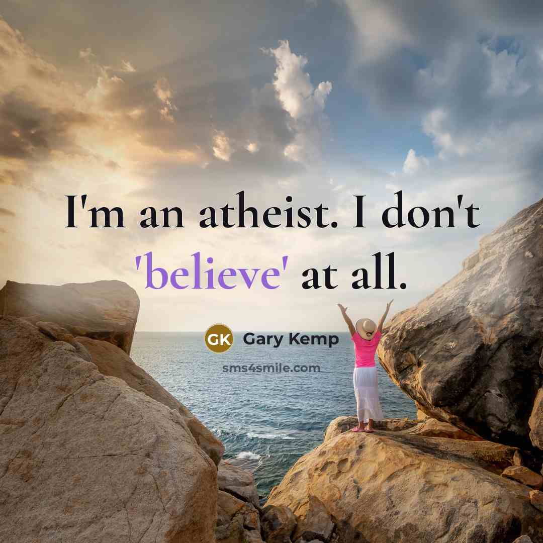 “I'm an atheist. I don't 'believe' at all.…” quote by Gary Kemp