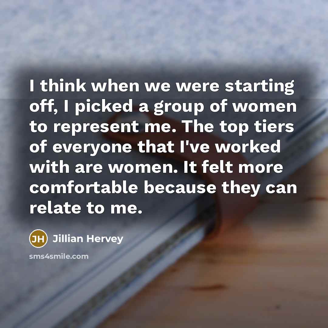 “I think when we were starting off, I picked a…” quote by Jillian Hervey