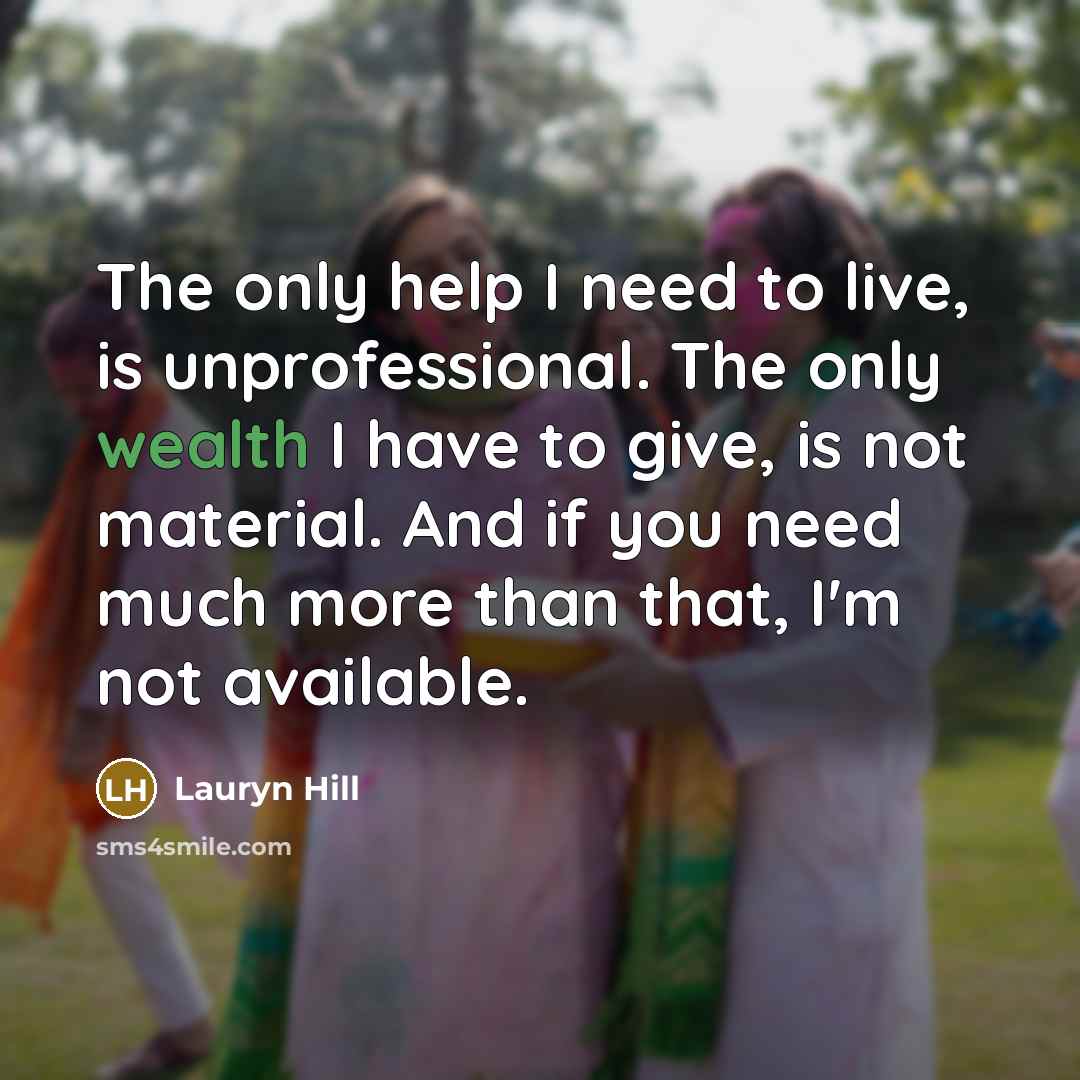 “The only help I need to live, is unprofessional. The…” quote by Lauryn Hill
