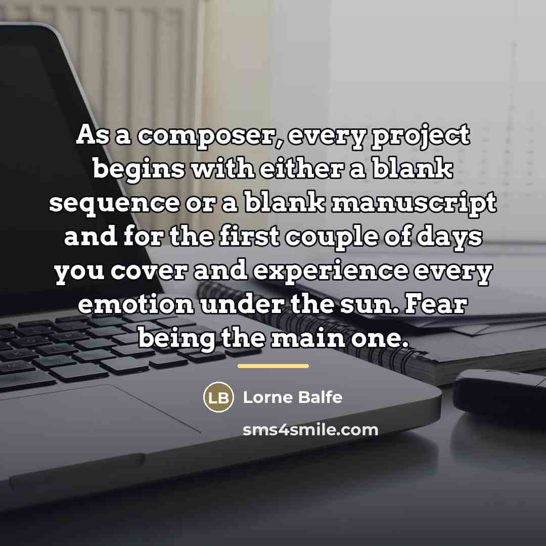 “As a composer, every project begins with either a blank…” quote by Lorne Balfe