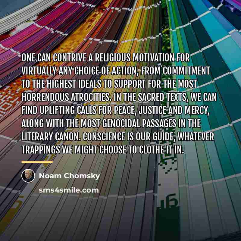 “One can contrive a religious motivation for virtually any choice…” quote by Noam Chomsky