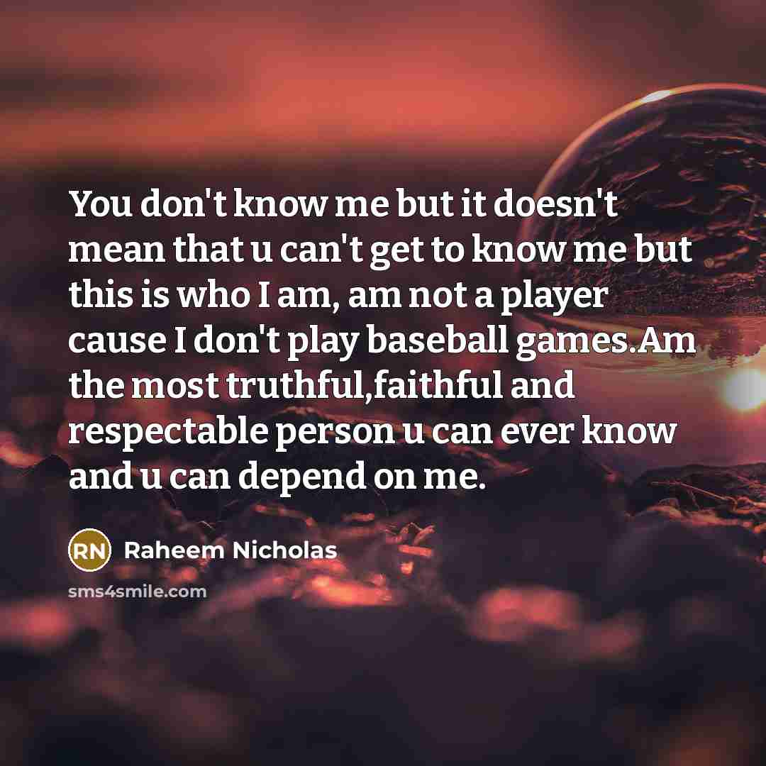 “You don't know me but it doesn't mean that u…” quote by Raheem Nicholas