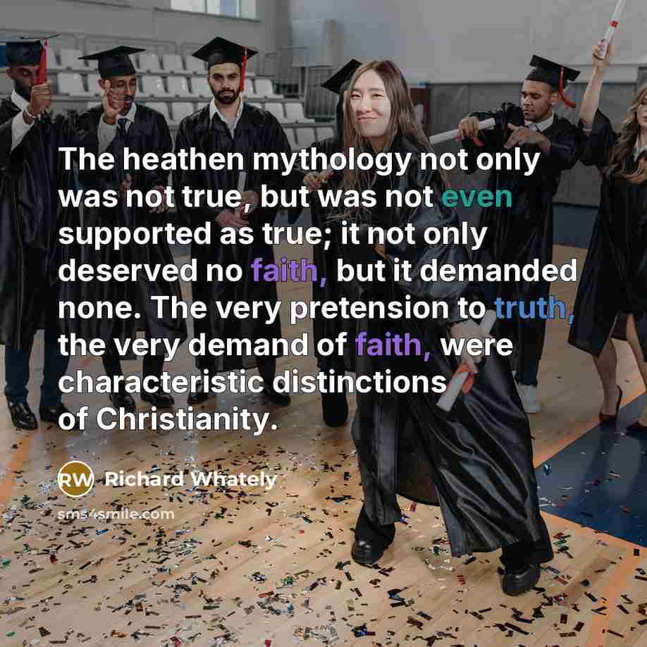 “The heathen mythology not only was not true, but was…” quote by Richard Whately