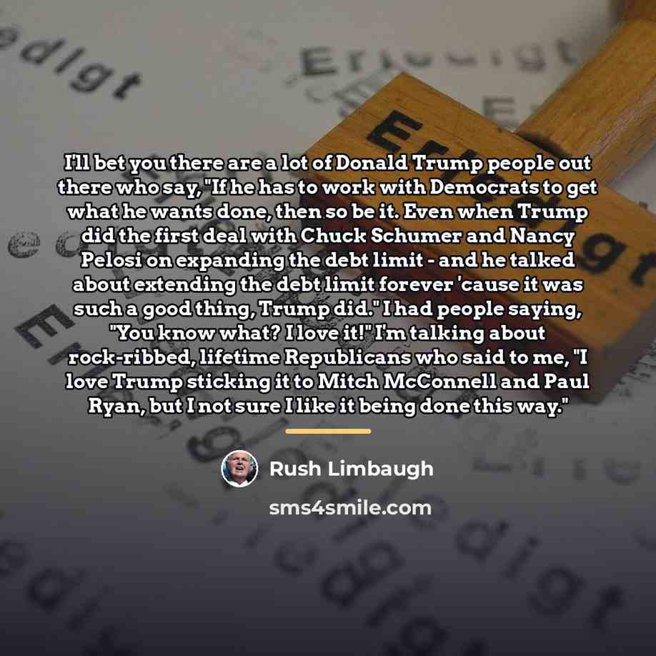 “I'll bet you there are a lot of Donald Trump…” quote by Rush Limbaugh
