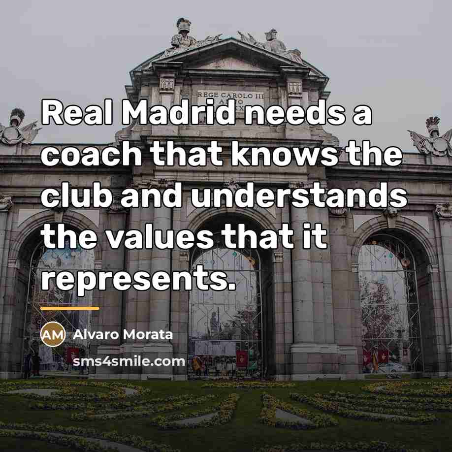 “Real Madrid needs a coach that knows the club and…” quote by Alvaro Morata