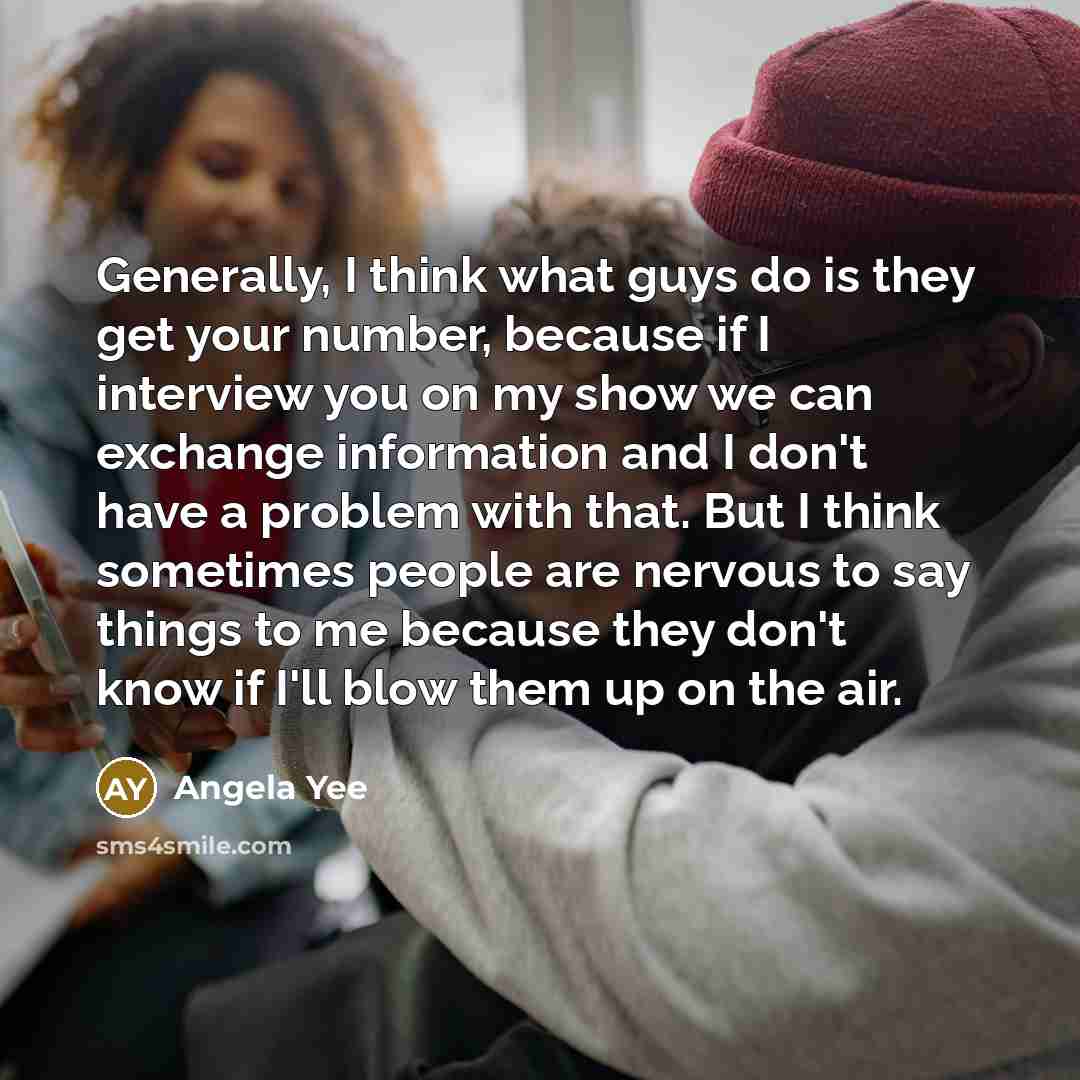 “Generally, I think what guys do is they get your…” quote by Angela Yee