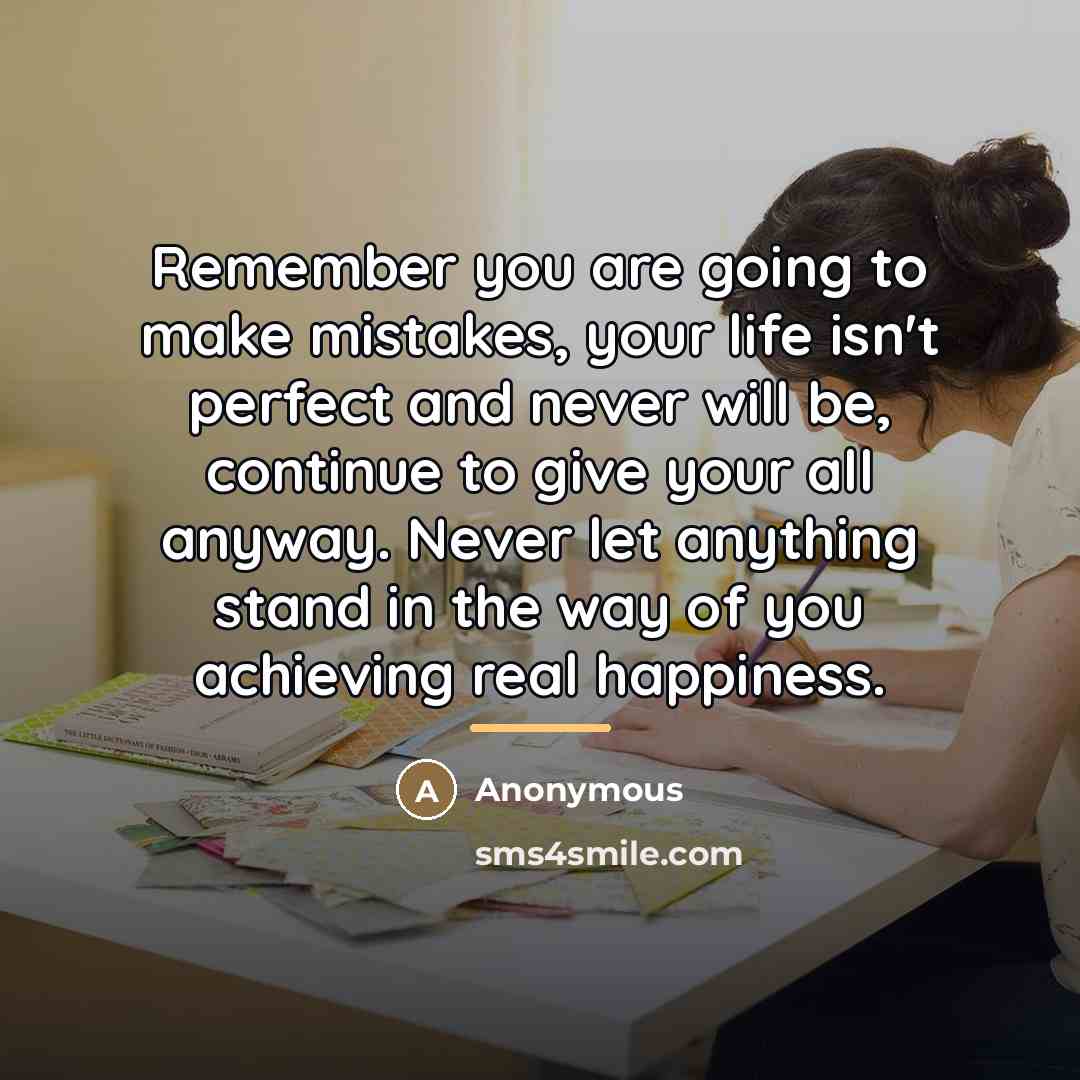 “Remember you are going to make mistakes, your life isn't…” quote by Anonymous