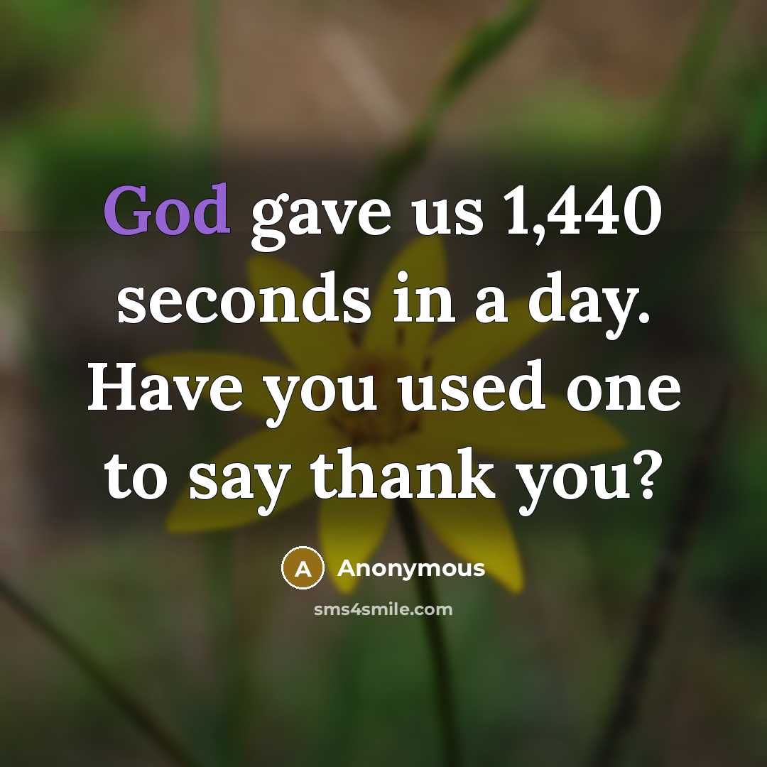 “God gave us 1,440 seconds in a day. Have you…” quote by Anonymous