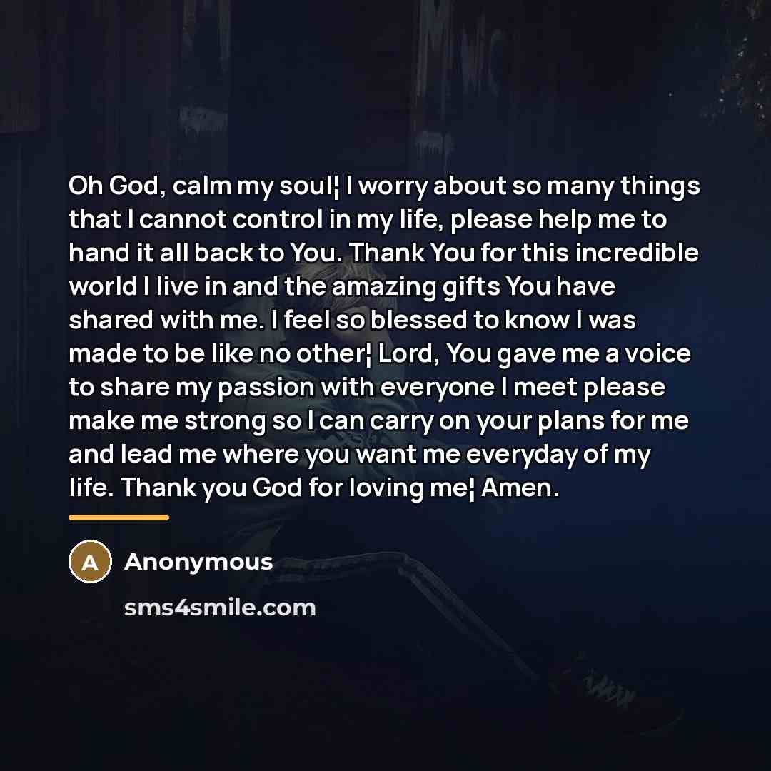 “Oh God, calm my soul¦ I worry about so many…” quote by Anonymous