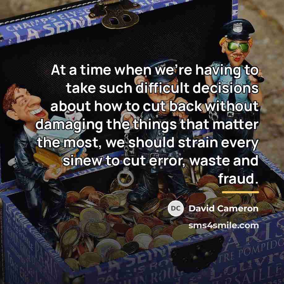 “At a time when we're having to take such difficult…” quote by David Cameron