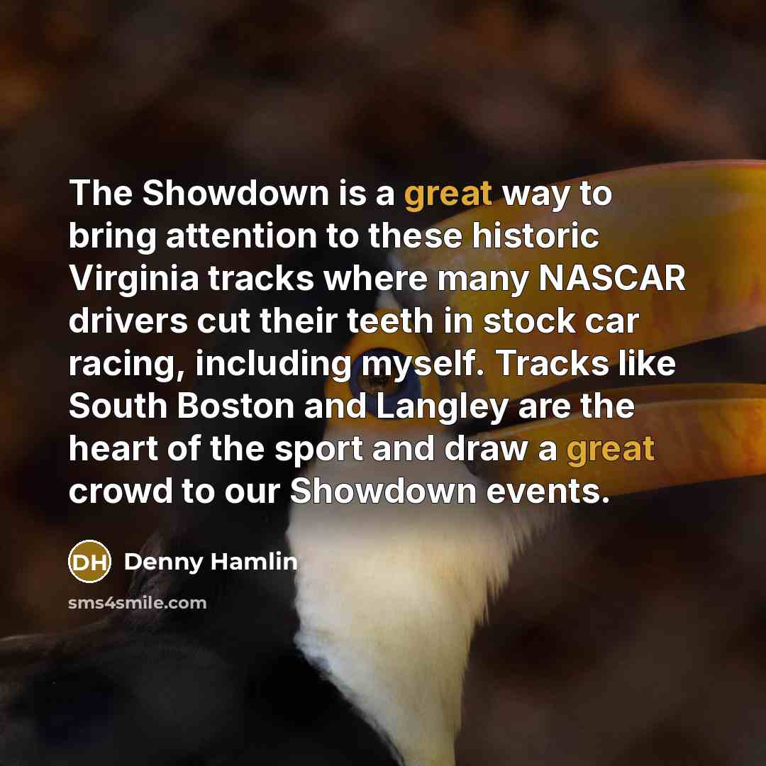 “The Showdown is a great way to bring attention to…” quote by Denny Hamlin