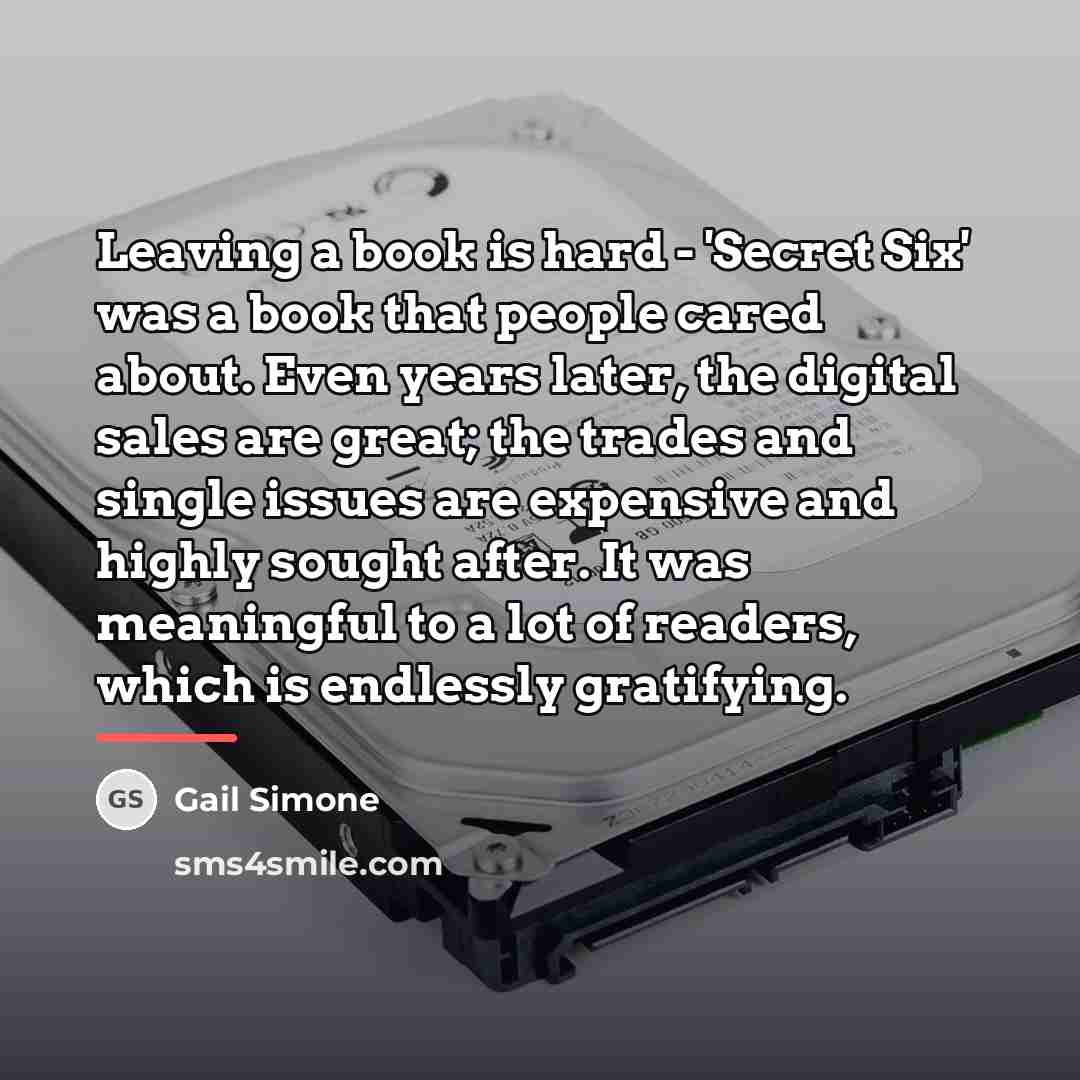 “Leaving a book is hard - 'Secret Six' was a…” quote by Gail Simone