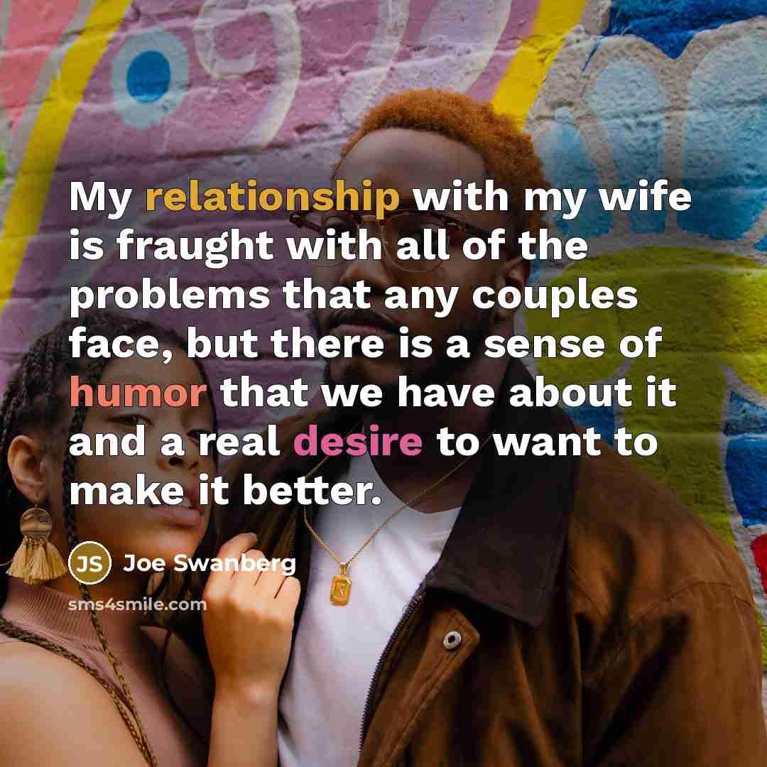 “My relationship with my wife is fraught with all of…” quote by Joe Swanberg