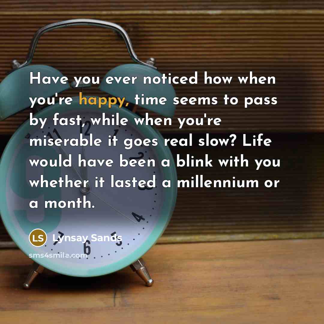 “Have you ever noticed how when you're happy, time seems…” quote by Lynsay Sands