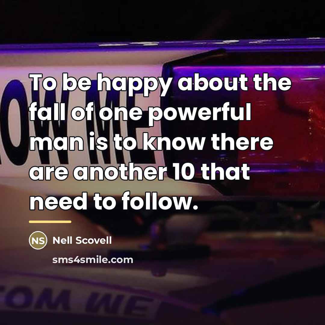 “To be happy about the fall of one powerful man…” quote by Nell Scovell