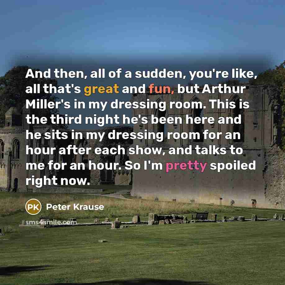“And then, all of a sudden, you're like, all that's…” quote by Peter Krause