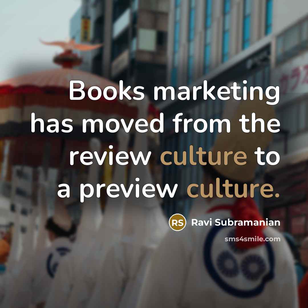 “Books marketing has moved from the review culture to a…” quote by Ravi Subramanian