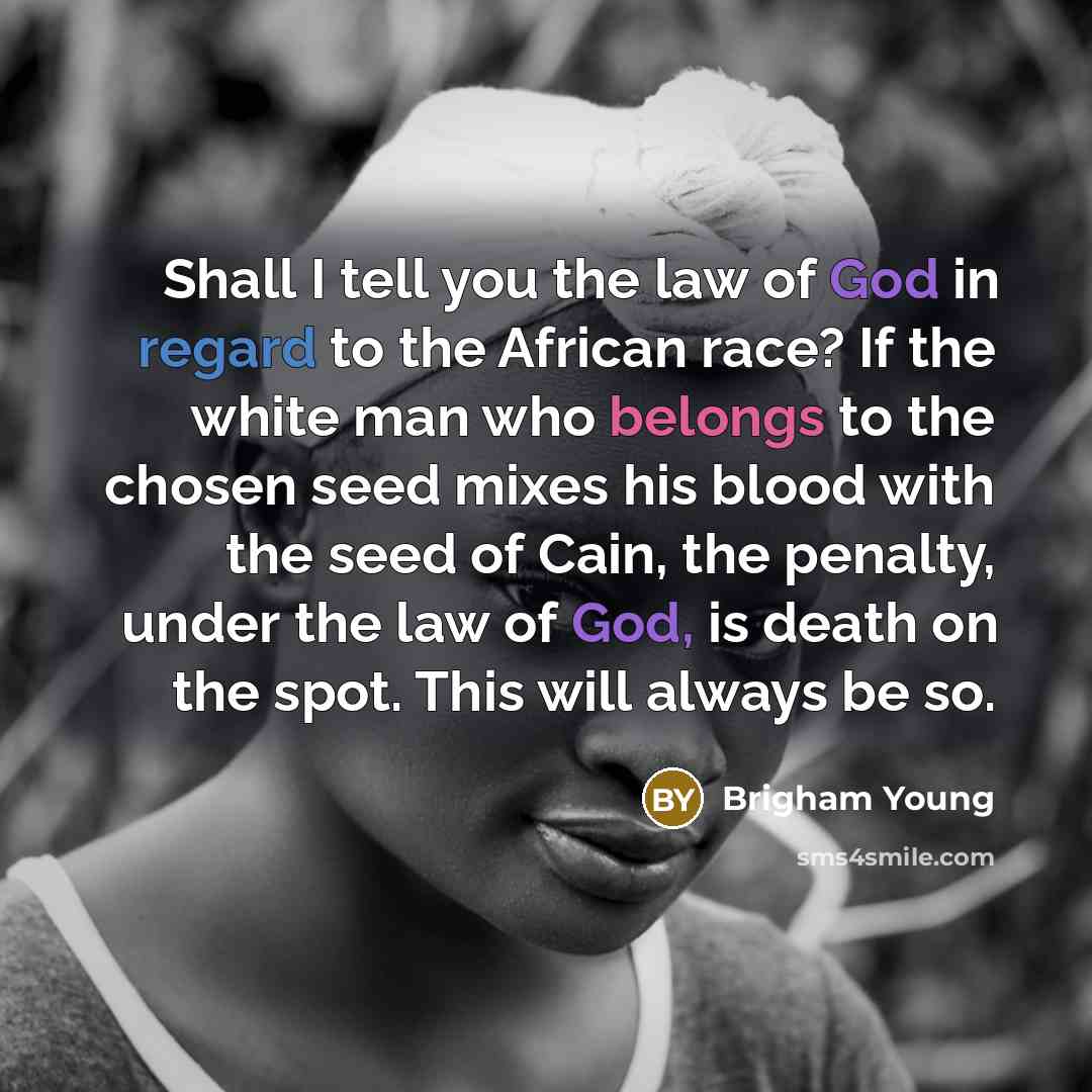 “Shall I tell you the law of God in regard…” quote by Brigham Young