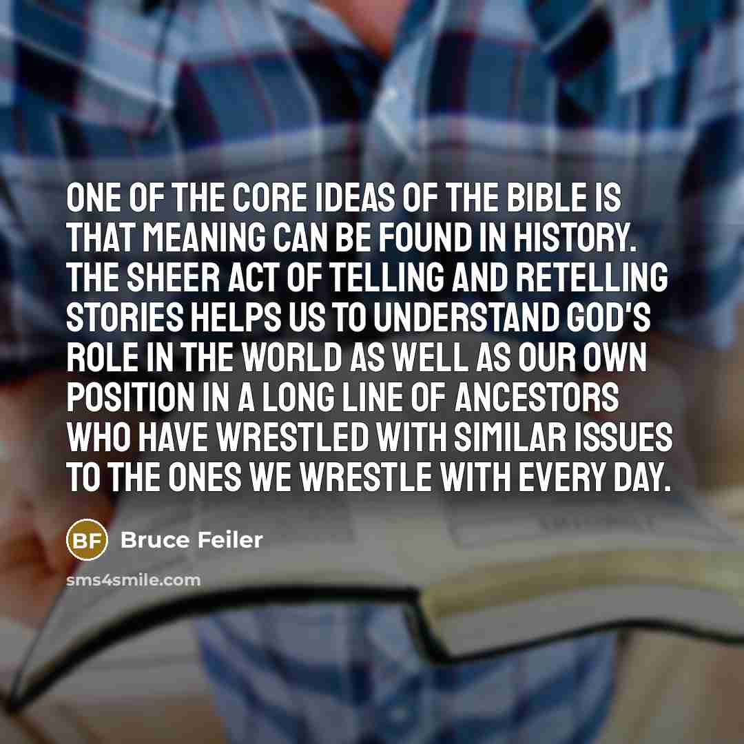 “One of the core ideas of the Bible is that…” quote by Bruce Feiler
