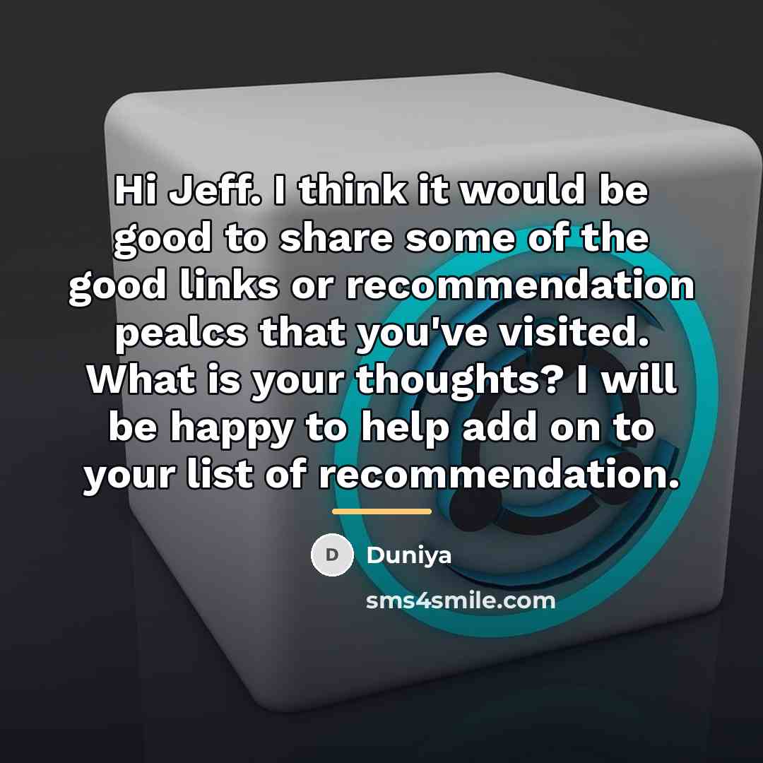 “Hi Jeff. I think it would be good to share…” quote by Anonymous