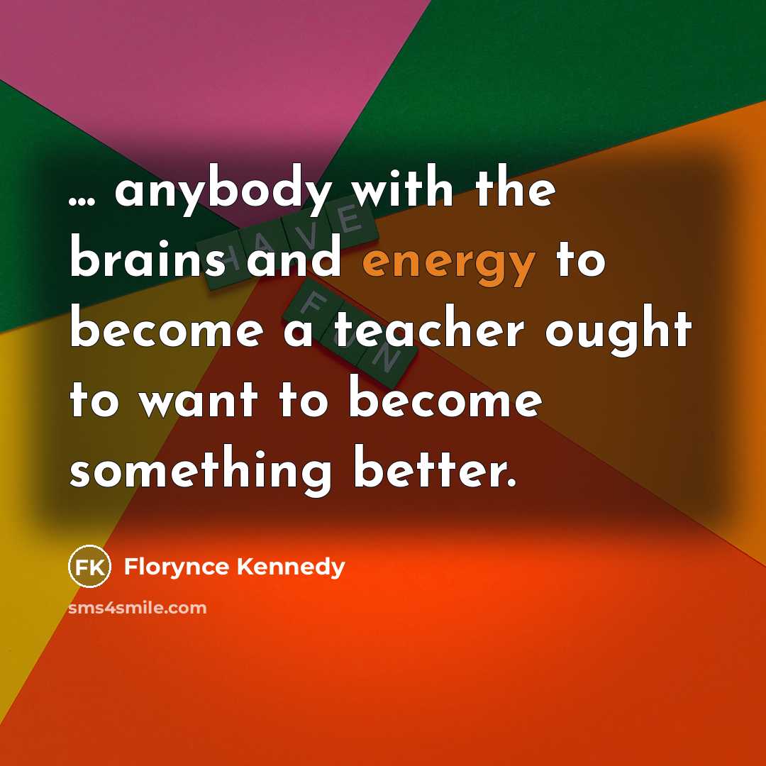 “... anybody with the brains and energy to become a…” quote by Florynce Kennedy