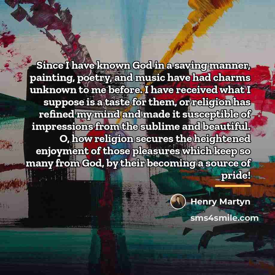 “Since I have known God in a saving manner, painting,…” quote by Henry Martyn