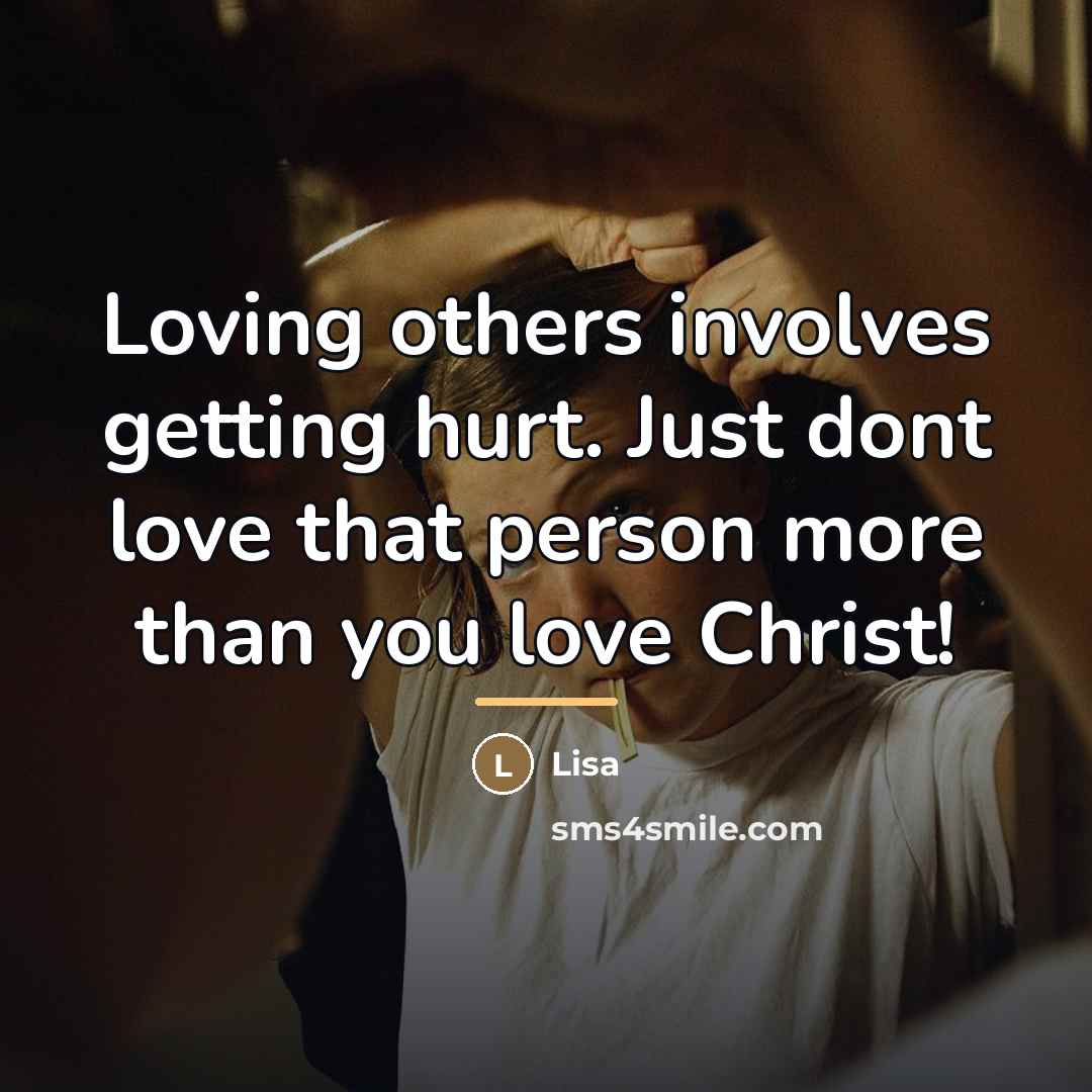 “Loving others involves getting hurt. Just dont love that person…” quote by Lisa