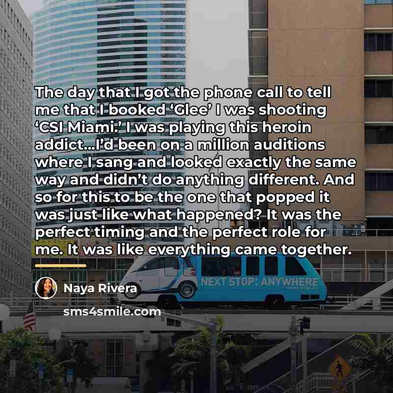 “The day that I got the phone call to tell…” quote by Naya Rivera