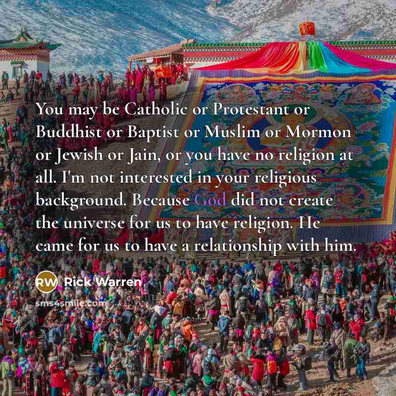 “You may be Catholic or Protestant or Buddhist or Baptist…” quote by Rick Warren