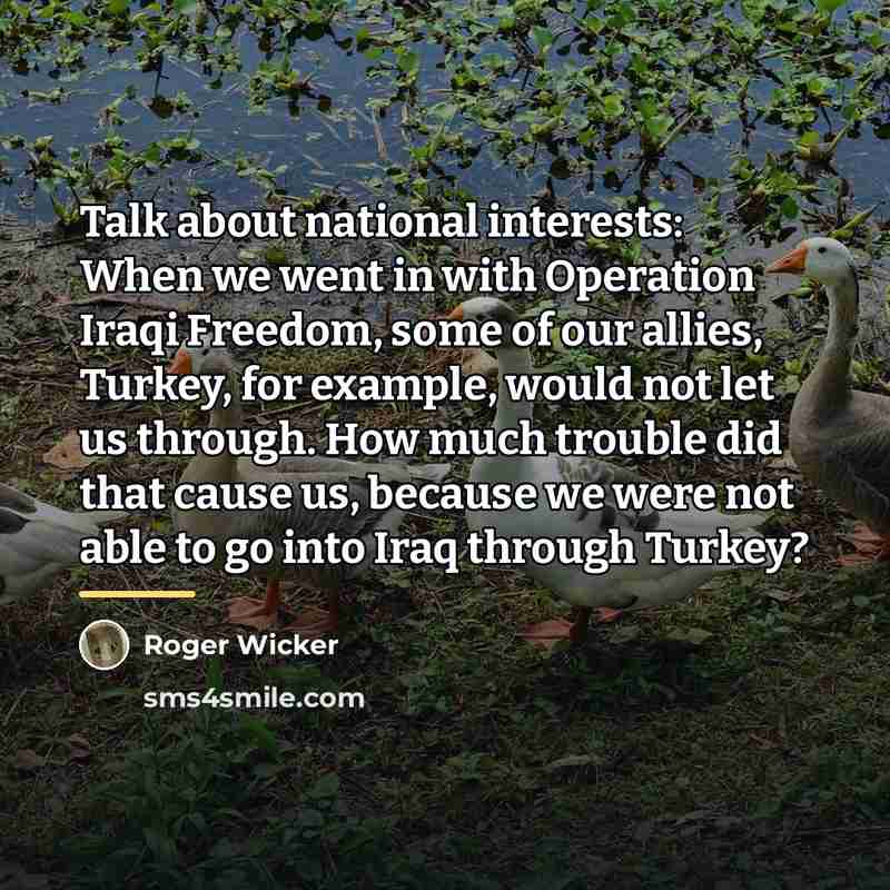 “Talk about national interests: When we went in with Operation…” quote by Roger Wicker