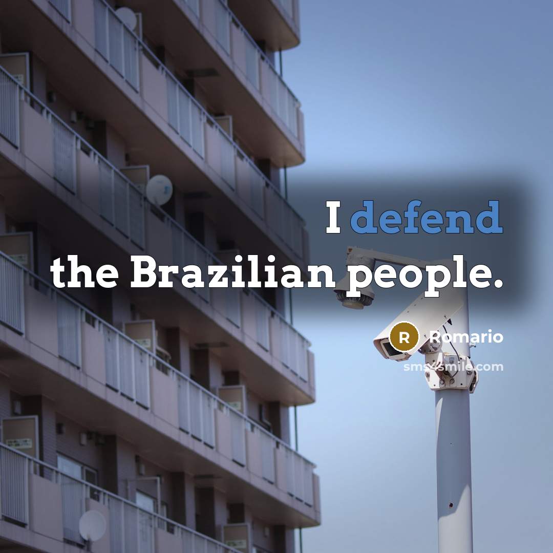 “I defend the Brazilian people.” quote by Romario