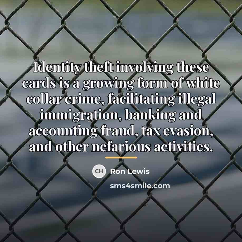 “Identity theft involving these cards is a growing form of…” quote by Ron Lewis