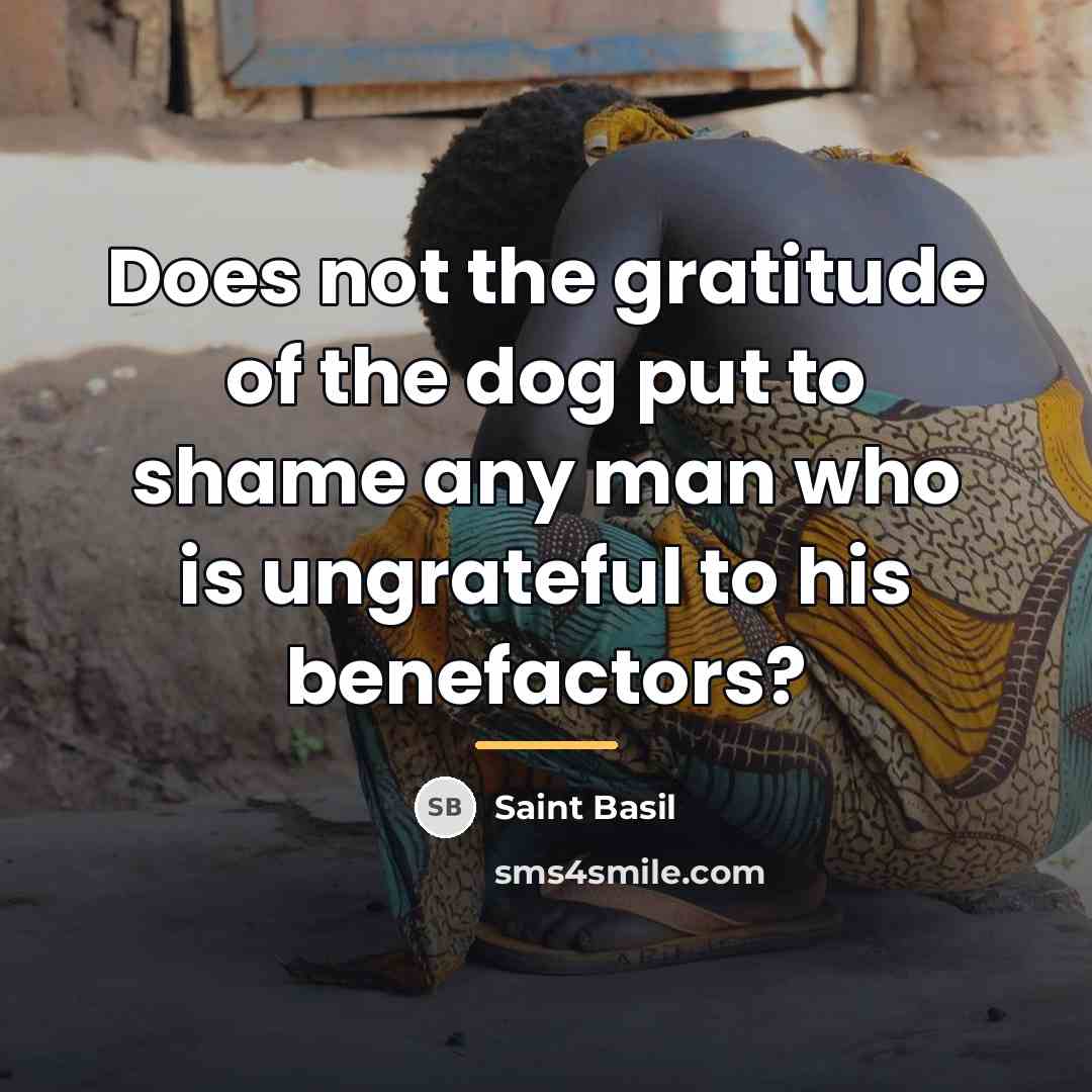 “Does not the gratitude of the dog put to shame…” quote by Saint Basil
