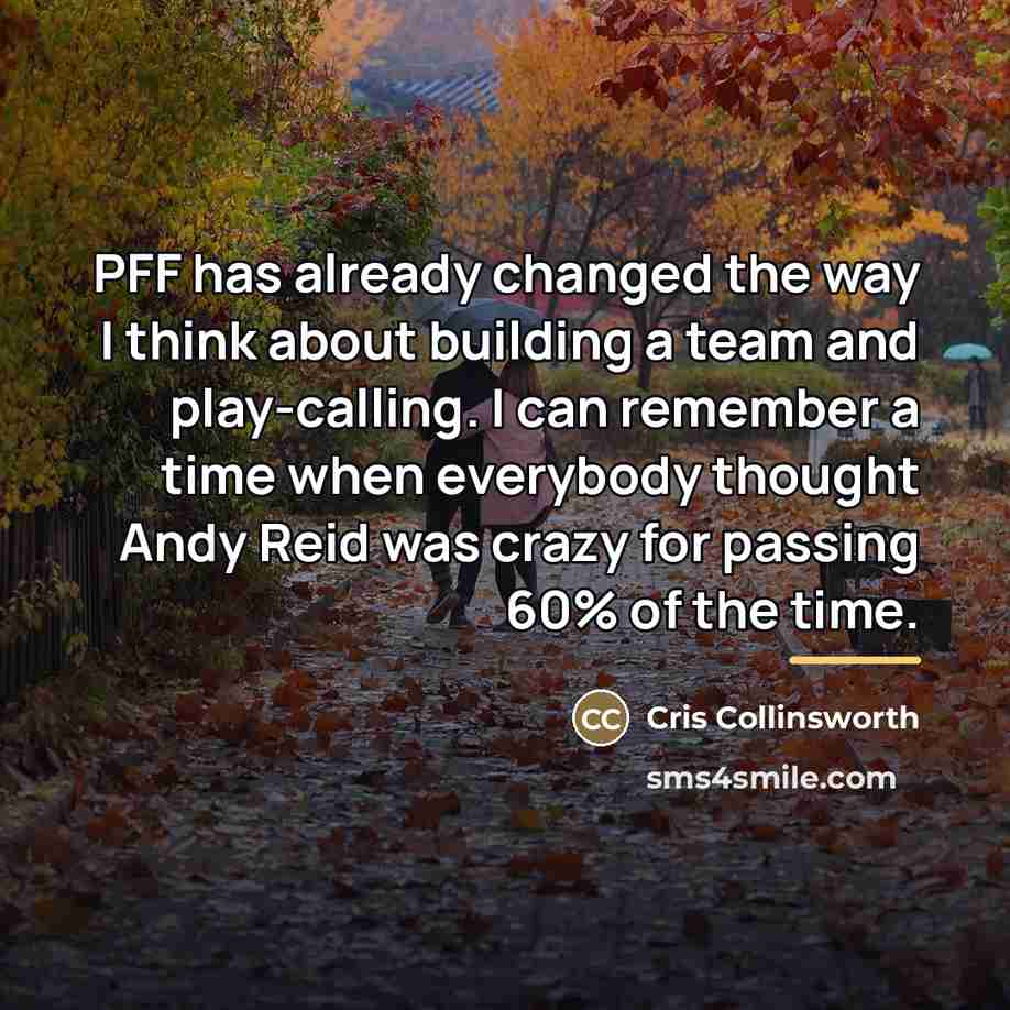 “PFF has already changed the way I think about building…” quote by Cris Collinsworth