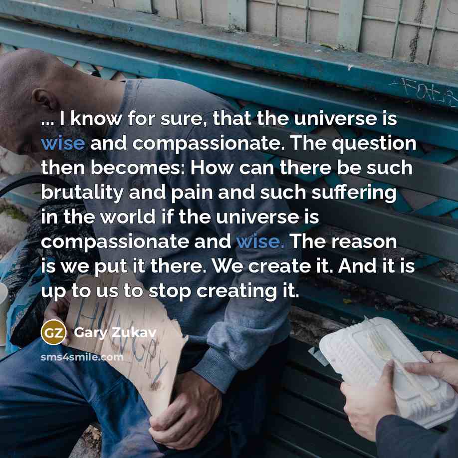 “... I know for sure, that the universe is wise…” quote by Gary Zukav