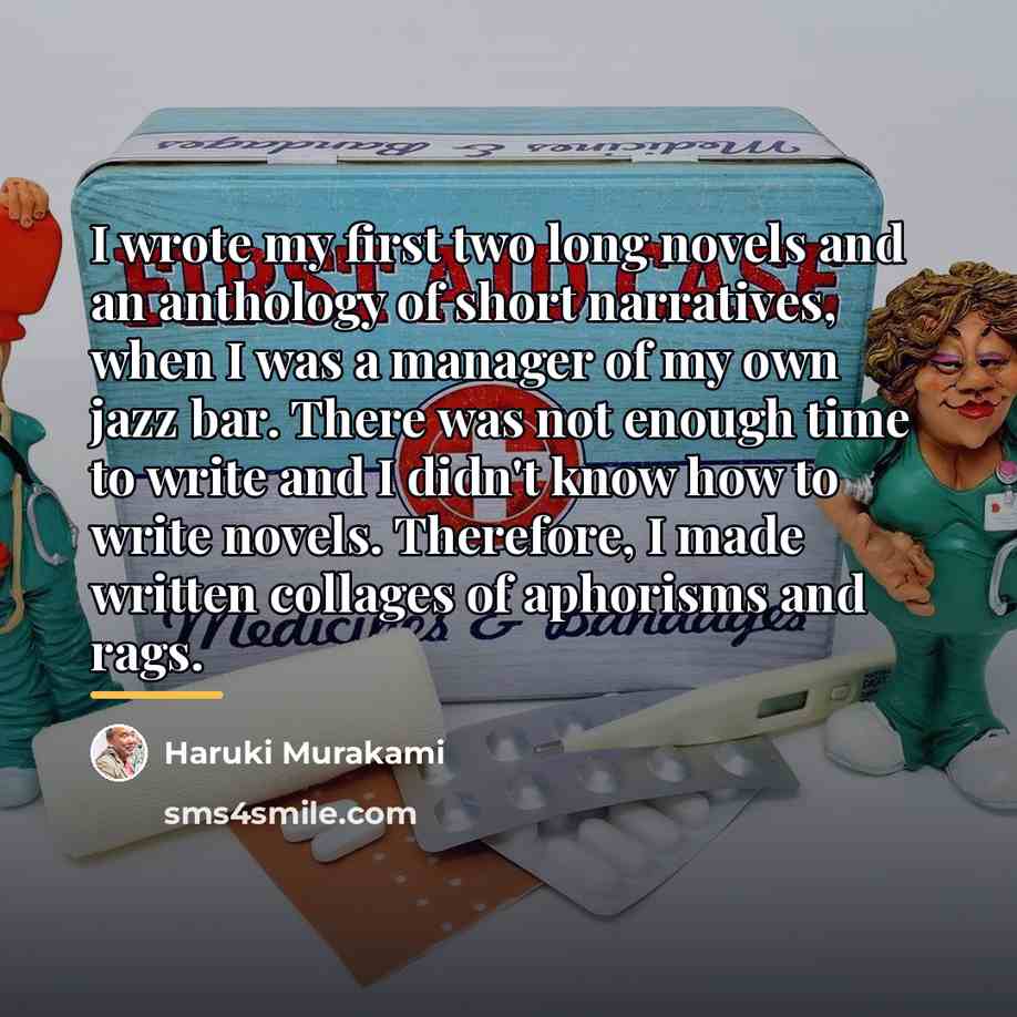 “I wrote my first two long novels and an anthology…” quote by Haruki Murakami