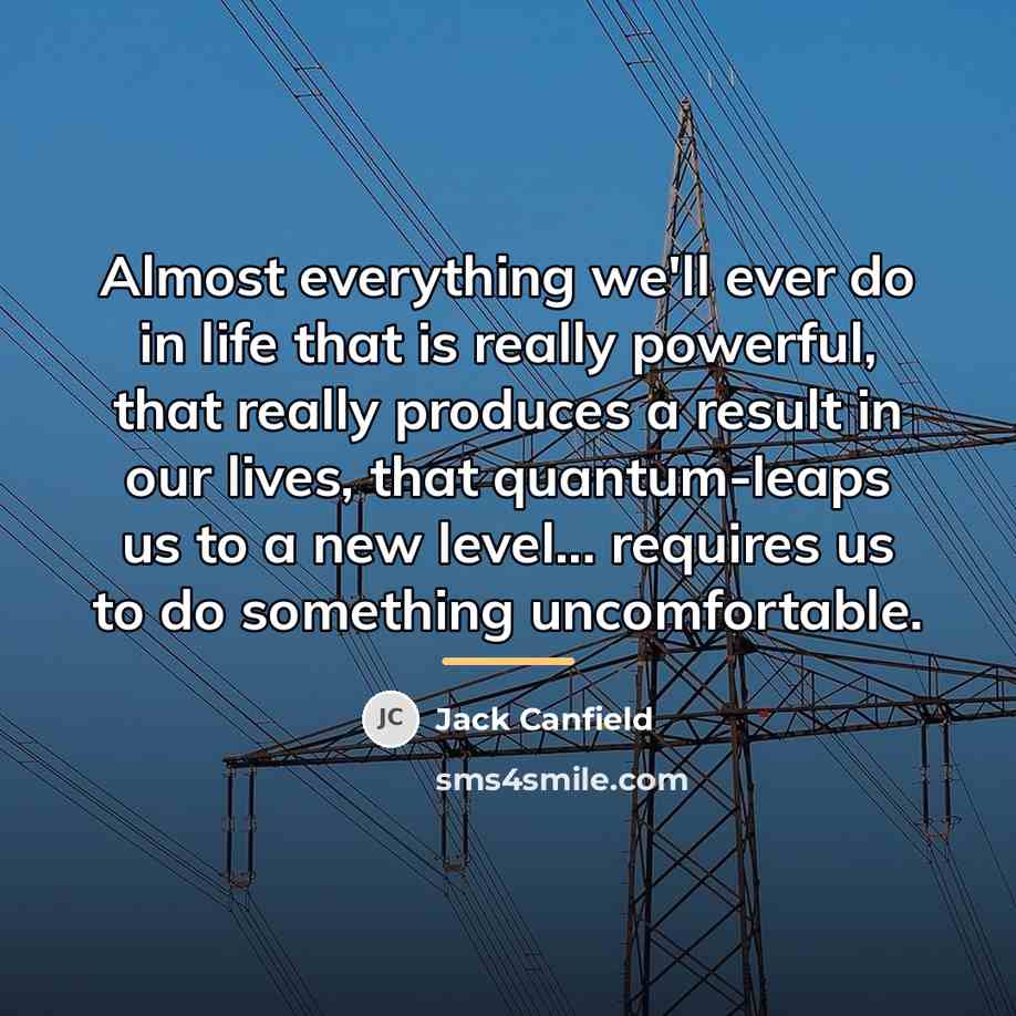 “Almost everything we'll ever do in life that is really…” quote by Jack Canfield