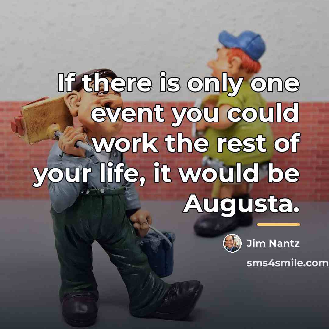 “If there is only one event you could work the…” quote by Jim Nantz