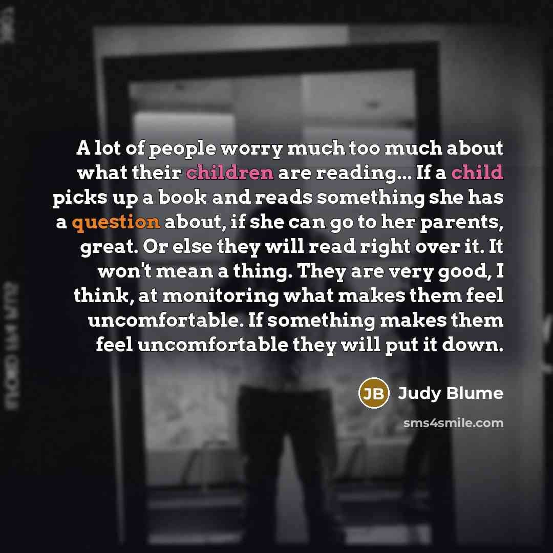 “A lot of people worry much too much about what…” quote by Judy Blume