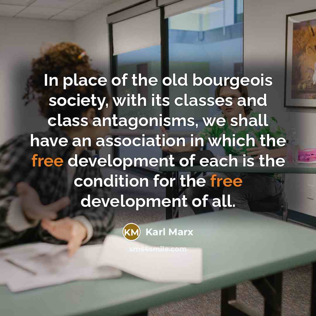 “In place of the old bourgeois society, with its classes…” quote by Karl Marx
