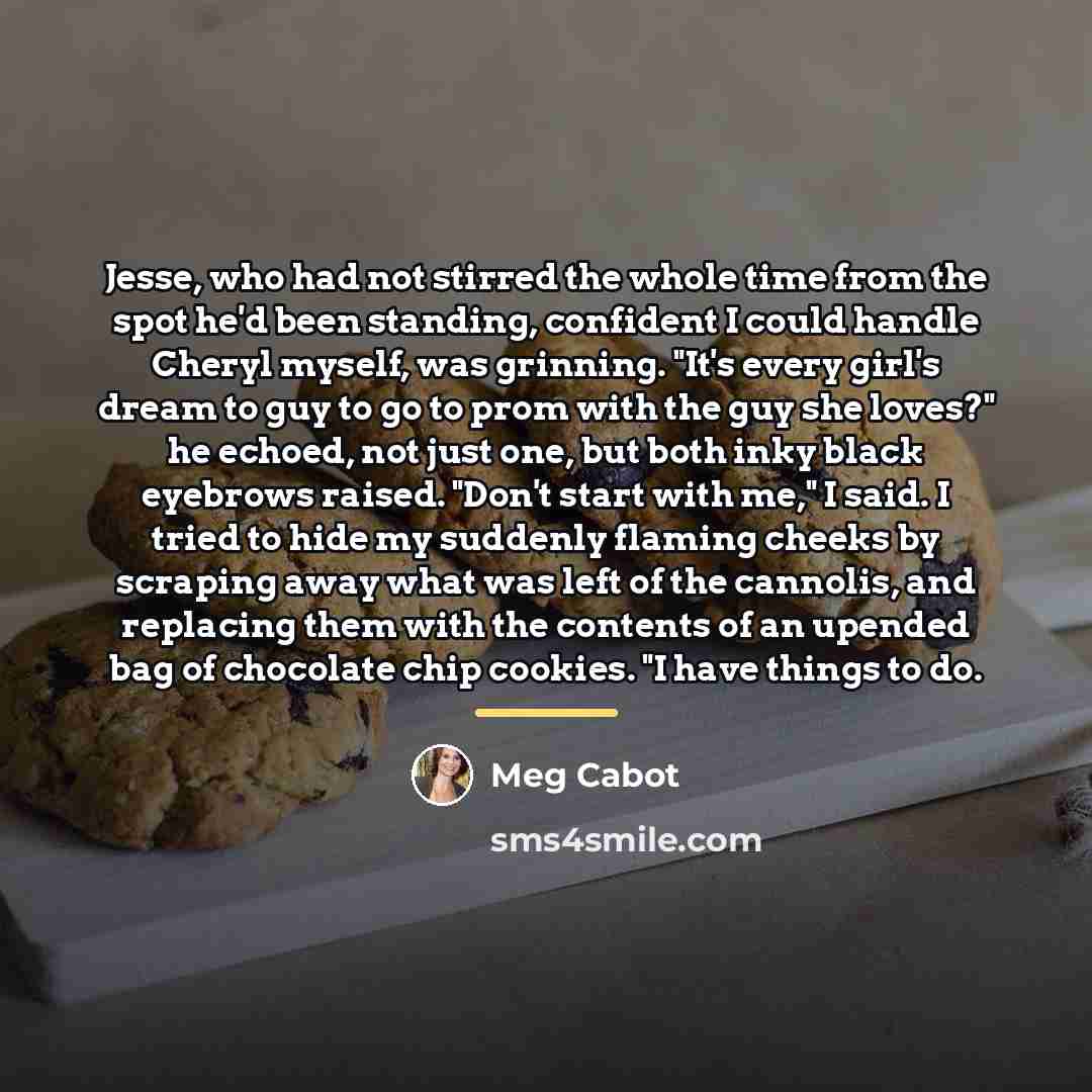 “Jesse, who had not stirred the whole time from the…” quote by Meg Cabot