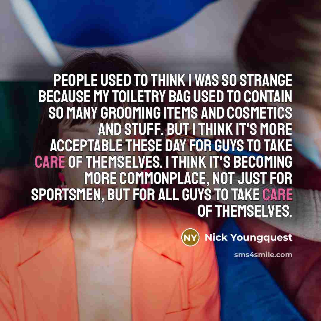 “People used to think I was so strange because my…” quote by Nick Youngquest