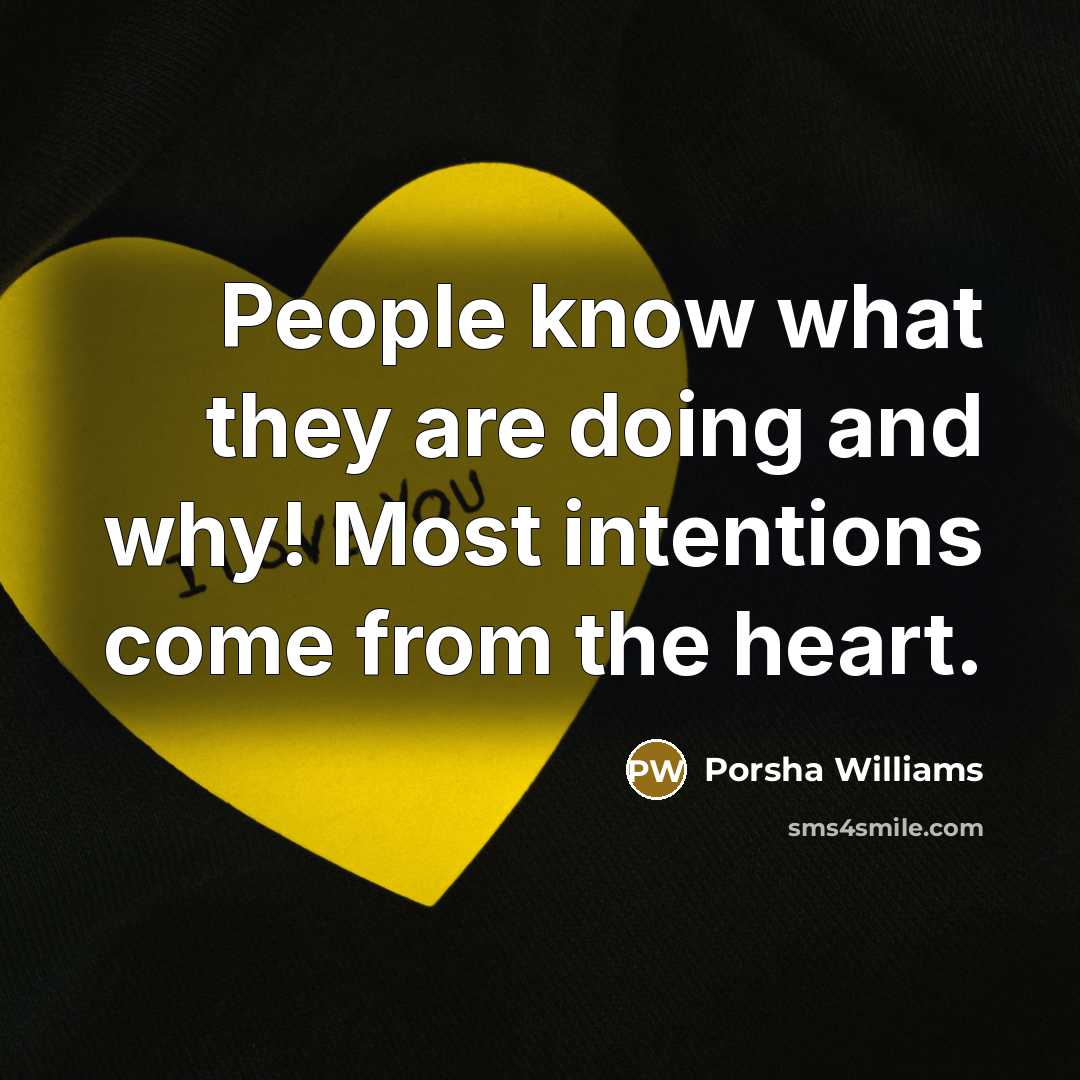 “People know what they are doing and why! Most intentions…” quote by Porsha Williams