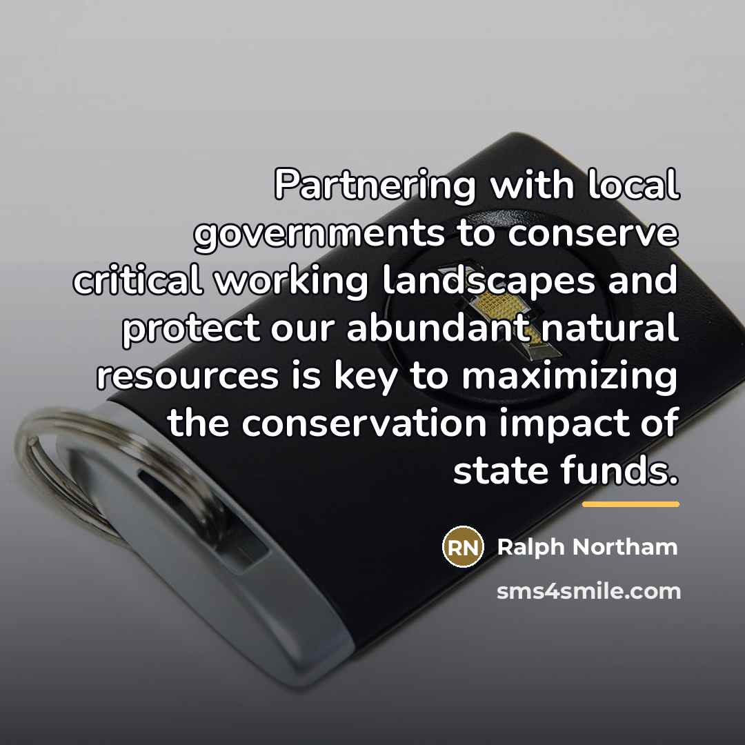 “Partnering with local governments to conserve critical working landscapes and…” quote by Ralph Northam