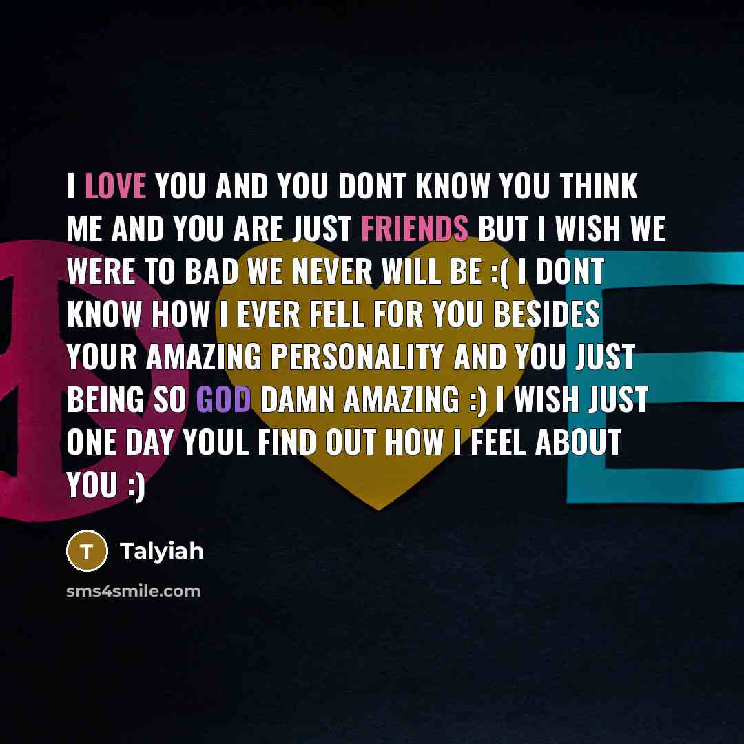“I love you and you dont know you think me…” quote by Talyiah